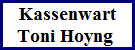 Kassenwart
Toni Hoyng